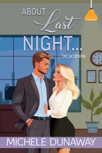 Cover of About Last Night by Michele Dunaway