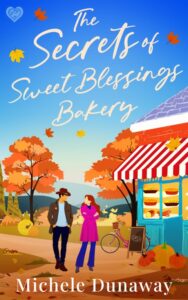 Cover of The Secrets of Sweet Blessings Bakery by Michele Dunaway